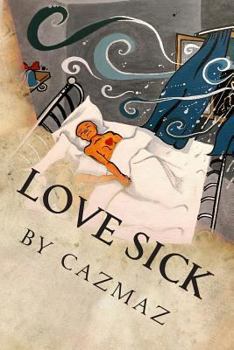 Paperback Love Sick: A Memoir of Schizophrenia and Love Book