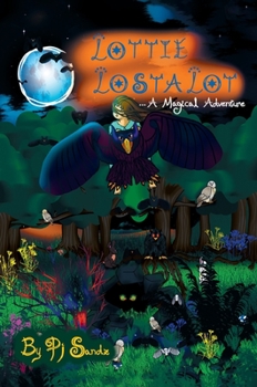 Hardcover Lottie Lostalot: A Magical Adventure Book