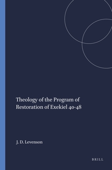 Paperback Theology of the Program of Restoration of Exekiel 40-48 Book