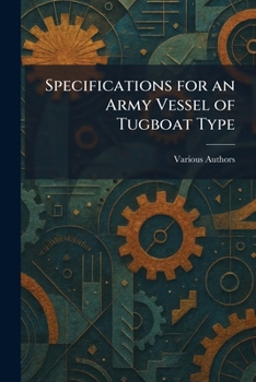 Paperback Specifications for an Army Vessel of Tugboat Type Book