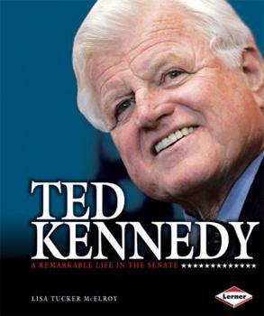 Library Binding Ted Kennedy: A Remarkable Life in the Senate Book