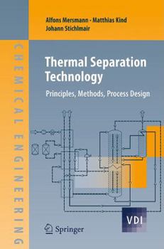 Hardcover Thermal Separation Technology: Principles, Methods, Process Design Book