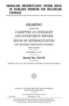 Paperback Obamacare implementation: sticker shock of increased premiums for healthcare coverage Book