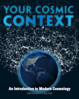 Paperback Your Cosmic Context: An Introduction to Modern Cosmology Book