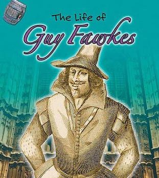 Hardcover The Life of Guy Fawkes. Emma Lynch Book