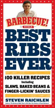 Paperback Best Ribs Ever: 100 Killer Recipes Including Baked Beans & Finger-Lickin' Sauces Book