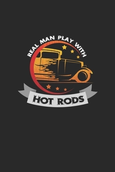 Paperback Real man play with hot rods: 6x9 HotRods - grid - squared paper - notebook - notes Book