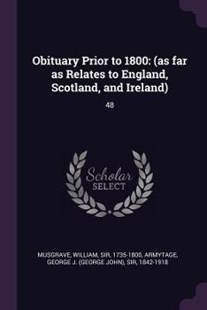 Paperback Obituary Prior to 1800: (as far as Relates to England, Scotland, and Ireland): 48 Book