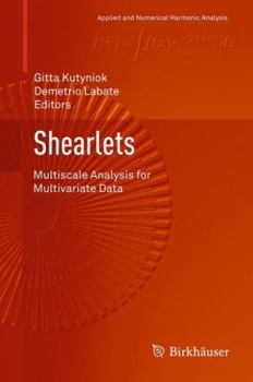 Hardcover Shearlets: Multiscale Analysis for Multivariate Data Book