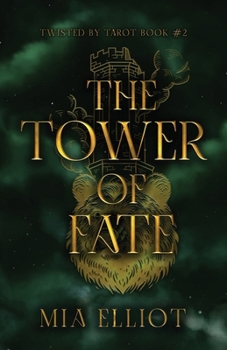 The Tower of Fate (Twisted by Tarot) - Book #2 of the Twisted by Tarot