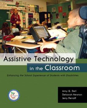 Paperback Assistive Technology in the Classroom: Enhancing the School Experiences of Students with Disabilities Book