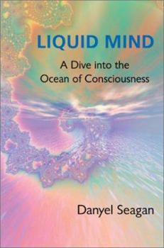 Paperback Liquid Mind: A Dive into the Ocean of Consciousness Book