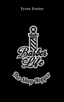 Paperback Barber Life: The Shop Hopper Book