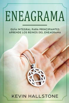 Paperback Eneagrama: Guía integral para principiantes aprende los reinos del eneagrama(Libro En Espanol/Enneagram Spanish Book Version) [Spanish] Book