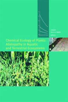 Paperback Chemical Ecology of Plants: Allelopathy in Aquatic and Terrestrial Ecosystems Book