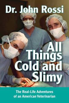 Hardcover All Things Cold and Slimy Book