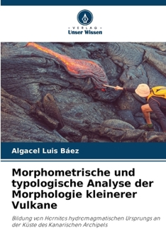Paperback Morphometrische und typologische Analyse der Morphologie kleinerer Vulkane [German] Book