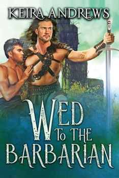 Wed to the Barbarian - Book #1 of the Barbarian Duet