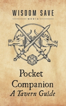 Paperback Pocket Companion: A Tavern Guide: A Handy Tabletop RPG Guide Book