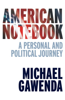 Paperback American Notebook: A Personal and Political Journey Book
