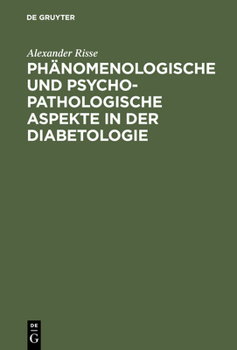 Phanomenologische Und Psychopathologische Aspekte in Der Diabetologie