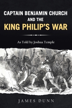 Paperback Captain Benjamin Church and the King Philip's War Book