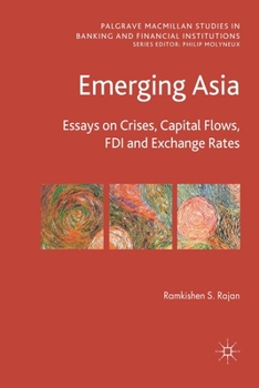 Paperback Emerging Asia: Essays on Crises, Capital Flows, FDI and Exchange Rates Book