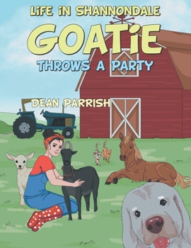 Life in Shannondale: Goatie Throws a Party