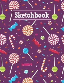 Paperback Sketchbook: 8.5 x 11 Notebook for Creative Drawing and Sketching Activities with Candies Themed Cover Design Book