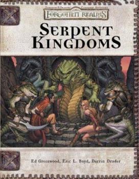 Hardcover Serpent Kingdoms: Forgotten Realms Supplement Book