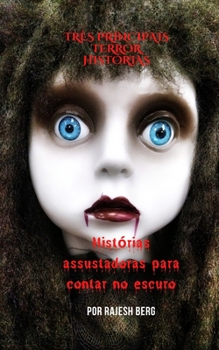 Paperback Três Principais Terror Histórias: Histórias assustadoras para contar no escuro [Portuguese] Book