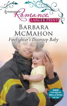 Firefighter's Doorstep Baby - Book #8 of the Brides of Bella Rosa