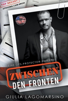 Paperback Zwischen Den Fronten: Eine OPS-Protector-Romanze [German] Book