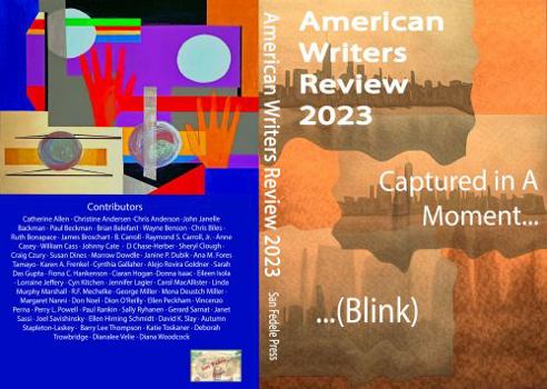 Paperback American Writers Review 2023: Captured in a Moment...(Blink) (San Fedele Press) Book