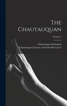 Hardcover The Chautauquan; Volume 1 Book