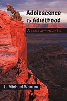 Paperback Adolescence To Adulthood: A poetic view through life Book