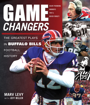 Hardcover Game Changers: Buffalo Bills: The Greatest Plays in Buffalo Bills Football History Book