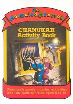 Paperback The Animated Menorah: Chanukah Activity Book: Chanukah Activity Book