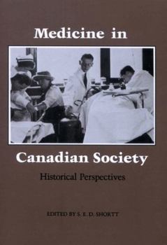 Paperback Medicine in Canadian Society: Historical Perspectives Book