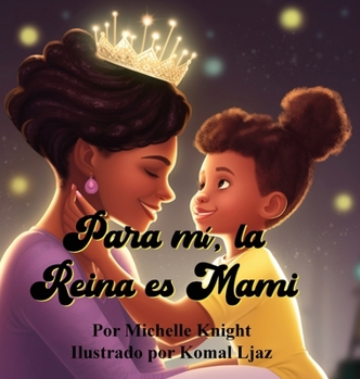 Hardcover Para mí, la Reina es Mami [Spanish] Book