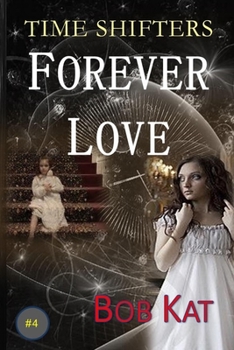 Paperback Forever Love: Time Shifters #4 Book