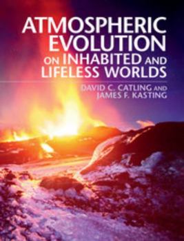 Hardcover Atmospheric Evolution on Inhabited and Lifeless Worlds Book