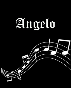 Paperback Angelo: Sheet Music Note Manuscript Notebook Paper - Personalized Custom First Name Cover - Musician Composer Instrument Compo Book