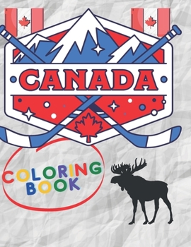 Paperback Canada Coloring Book: Canada's Birthday Coloring Book size (8.5" x 11" ) Book