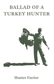 Hardcover Ballad of a Turkey Hunter Book