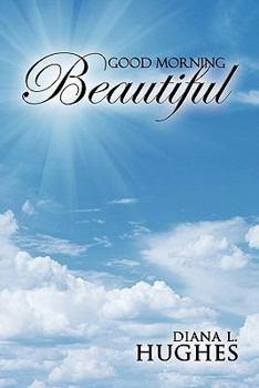 Paperback Good Morning Beautiful Book