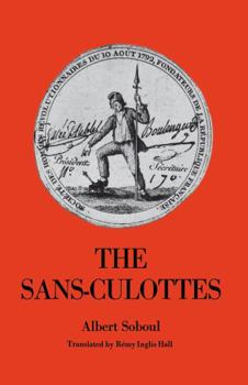 Hardcover The Sans-Culottes: The Popular Movement and Revolutionary Government, 1793-1794 Book