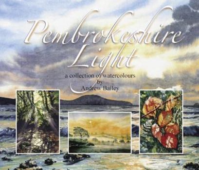 Paperback Pembrokeshire Light: A Collection of Watercolours Book