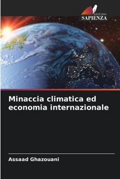 Paperback Minaccia climatica ed economia internazionale [Italian] Book