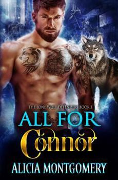 All for Connor - Book #3 of the Lone Wolf Defenders